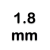 1.8 mm.