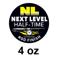 NEXT LEVEL Half-Time 4 oz -  Rod Finish
